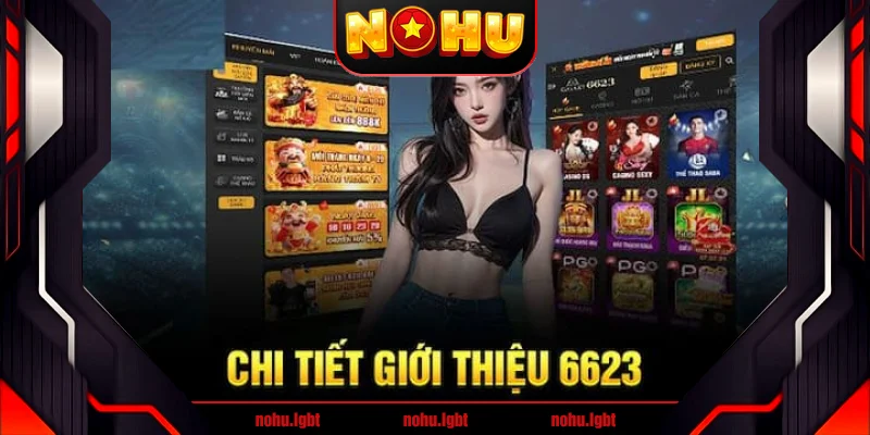Sơ lược thông tin về nhà cái 6623 Sơ lược thông tin về nhà cái 6623