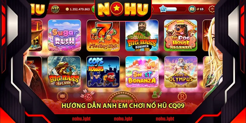 Hướng dẫn anh em chơi Nổ hũ CQ09 Hướng dẫn anh em chơi Nổ hũ CQ09