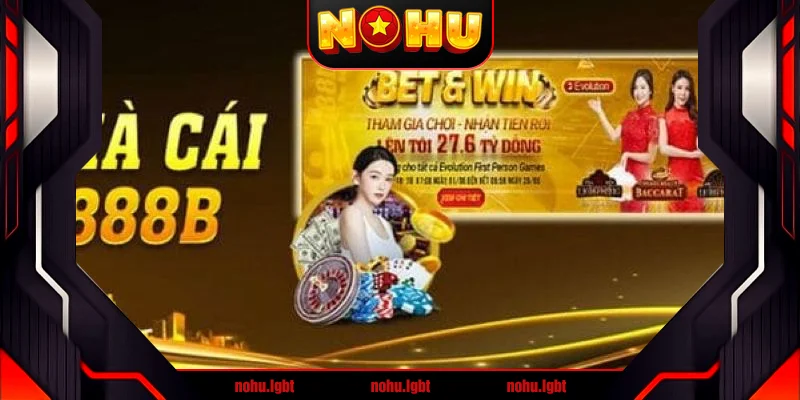 Những ưu điểm nổi bật khi trải nghiệm 888B