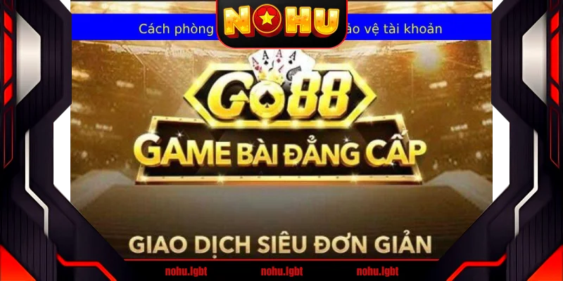 Phân biệt Go88 chính hãng và giả mạo - Dấu hiệu nhân dạng quan trọng Phân biệt Go88 chính hãng và giả mạo - Dấu hiệu nhân dạng quan trọng
