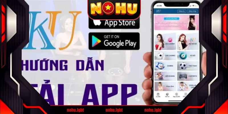 Tải Kubet về điện thoại iOS, Android nhanh chóng 